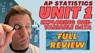 AP Statistics Unit 1 Full Summary Review Video