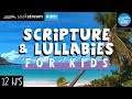 Scripture And Lullabies (Play this for your kids all night) Lullaby For Babies To Go To Sleep