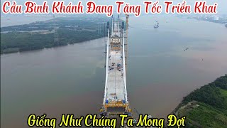 Cầu Bình Khánh Nhà Thầu Đang Triển Khai Như Chúng Ta Mong Đợi 15/2/2025