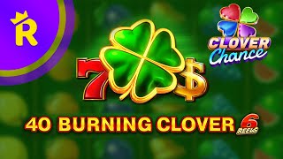 40 Burning Clover (Clover Chance) | EGT Digital | Демо