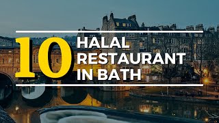 BATH - 10 Best Halal Food Restaurants in Bath | UK | The Ultimate Visitor Guides