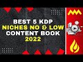 Best 5 kdp niches 2022 - KDP No & Low Content Book Niches for 2022