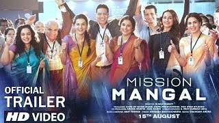 Mission Mangal Trailer | Akshay Kumar, Sonakshi Sinha, Vidya Balan, Tapsee Pannu | 15 August 2019