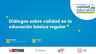 Diálogos sobre calidad en la educación básica regular