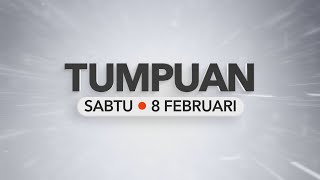 Tumpuan Sabtu – 8 Februari 2025