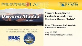 UAF - 2015 - Sworn Liars, Secret Confessions and Other Hartman Murder Twists