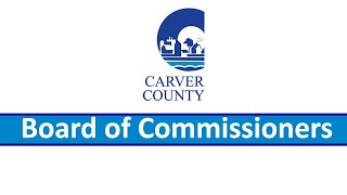 Carver County Board of Commissioners--Board Meeting- January 7th, 2025