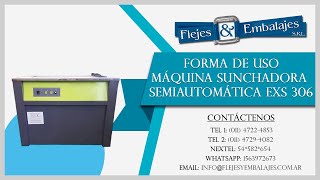 Maquina Sunchadora Semiautomática EXS 306 - www.flejesyembalajes.com.ar.com.ar