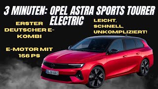 3 Minuten Opel Astra Sports Tourer ST Electric - Erster Test