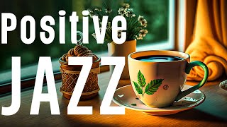 Sweet Spring Jazz ☕ Happy Morning Coffee Jazz Music and Bossa Nova Piano smooth for Positive Moods