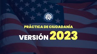 Práctica de ciudadanía americana - Versión 2023