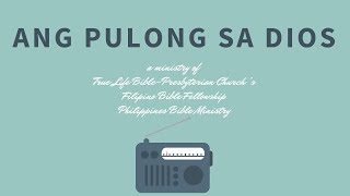 Ang Pulong Sa Dios #191 - Ang Paghinumdum sa Pasko