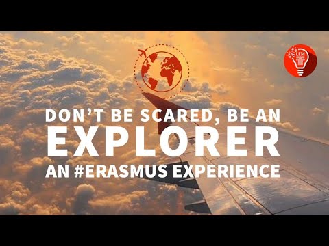 Don T Be Scared Be An Explorer An Erasmus Experience Youtube