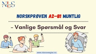 Norskprøven A2–B1 Muntlig – Vanlige Spørsmål og Svar