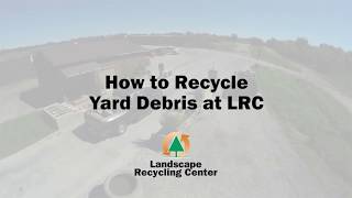 How to Recycle Yard Debris at LRC