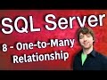 SQL Server 8 - One-to-Many Relationship