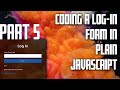 Log-In Form In Plain JavaScript Tutorial - Part 5 - Front End Validation