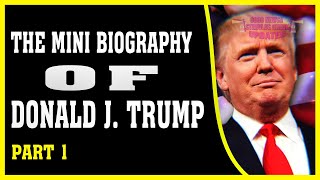 THE MINI BIOGRAPHY OF DONALD J. TRUMP PART 1| POLITICIAN BIOGRAPHY MOVIES | BIOGRAPHY AUDIOBOOK FULL