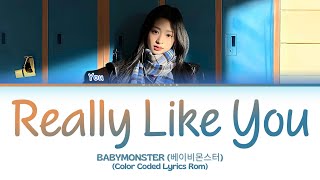 [INST + BACKING VOCALS] + [DOLBY ATMOS] BABYMONSTER (베이비몬스터) 'Really Like You' (Color Coded Lyrics)