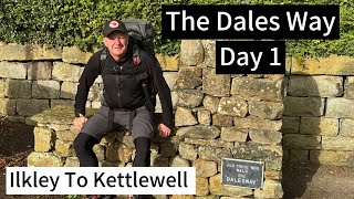 Hiking and Camping the Dales Way Ilkley to Kettlewell 22 miles on Day 1….