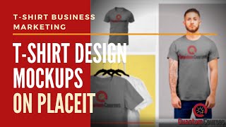 How To Create T-Shirt Mockups | Placeit Tutorial