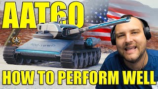 AAT60 3rd Mark: How to Perform Well in World of Tanks!