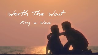 [OPV : KING UEA ] Worth The Wait - TILLY BIRDS #NetJames #เน็ตเจมส์