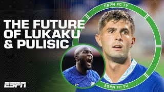 Debating the futures of Christian Pulisic & Romelu Lukaku at Chelsea | ESPN FC