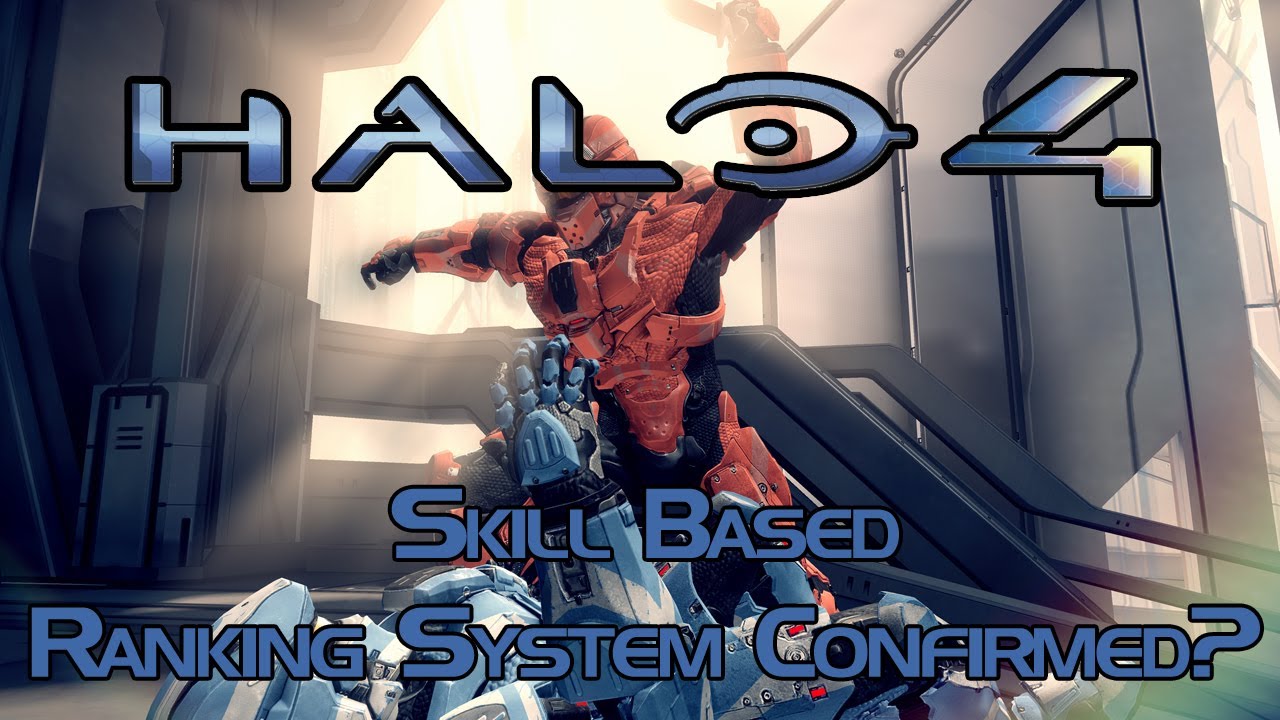 Halo 4 - Skill Based Ranking System Confirmed? - YouTube