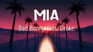 Bad Bunny feat. Drake - MÍA (Letra/Lyrics)
