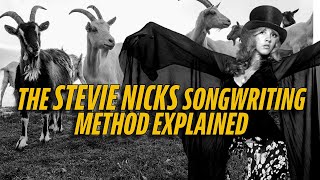 How STEVIE NICKS writes songs | THE 'NICKS CLAW' EXPLAINED