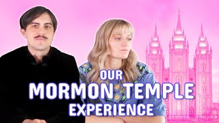 Our Mormon temple experience