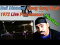 Neil Diamond - 1972 Live Song Sung Blue Reaction!