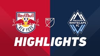 New York Red Bulls vs. Vancouver Whitecaps FC | HIGHLIGHTS - May 22, 2019