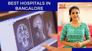 Best Hospitals in Bangalore | Medical facilities in Karnataka