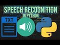 Speech Recognition in Python | Speech To Text using Python