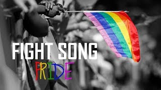 Gay pride || Fight song