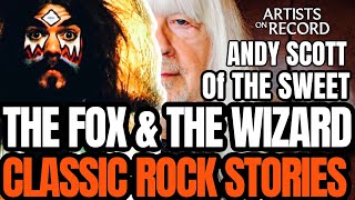 Andy Scott of The Sweet Reveals All! Unmasking the 'Fox on the Run