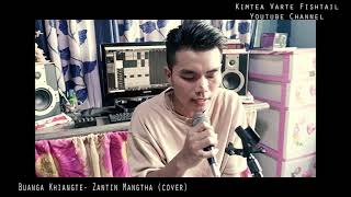 Buanga Khiangte - Zantin Mangtha (Status aṭanga kan zawnpa kha) cover