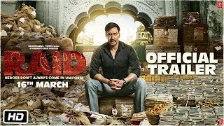 Raid | Official Trailer | Ajay Devgn | Ileana D'Cruz | Raj Kumar Gupta | 16th March