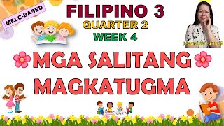 FILIPINO 3 || QUARTER 2 WEEK 4 | MGA SALITANG MAGKATUGMA | MELC-BASED