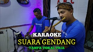 SUARA GENDANG KARAOKE DUET TANPA VOKAL PRIA