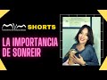 MVM SHORTS - Sabes los BENEFICIOS de SONREIR ???