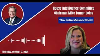 Rep. Mike Turner (OH-10) | The Julie Mason Show on SiriusXM