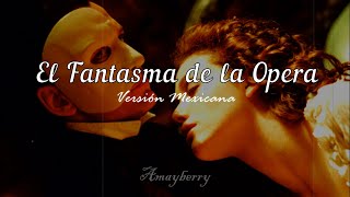 El Fantasma de la Opera- Latino [Letra]