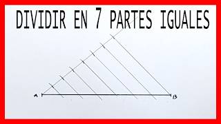 DIVIDIR UN SEGMENTO EN 7 PARTES IGUALES