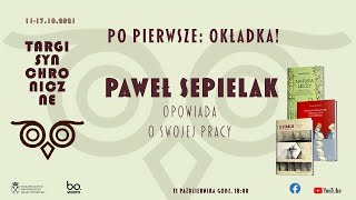 Po pierwsze: OKŁADKA - Paweł Sepielak