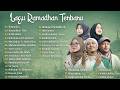 LAGU RAMADHAN TERBARU 2026 MAHER ZAIN, OPICK, NISSA SABYAN, RISA SOLIHAH & AI KHODIJAH MIX SHOLAWAT