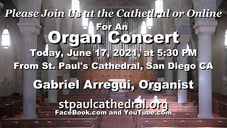 5 30 PM Organ Concert, Thursday June 17, 2021.