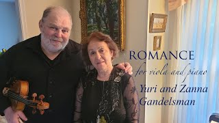 Yuri and Zanna Gandelsman. Romance for viola and piano - May 8, 2021